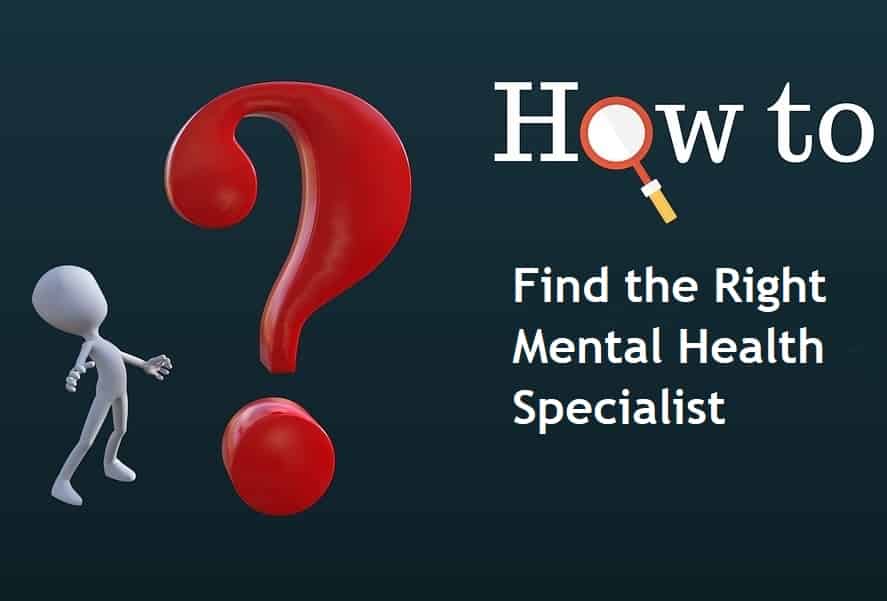 Find the Right Mental Health Specialist